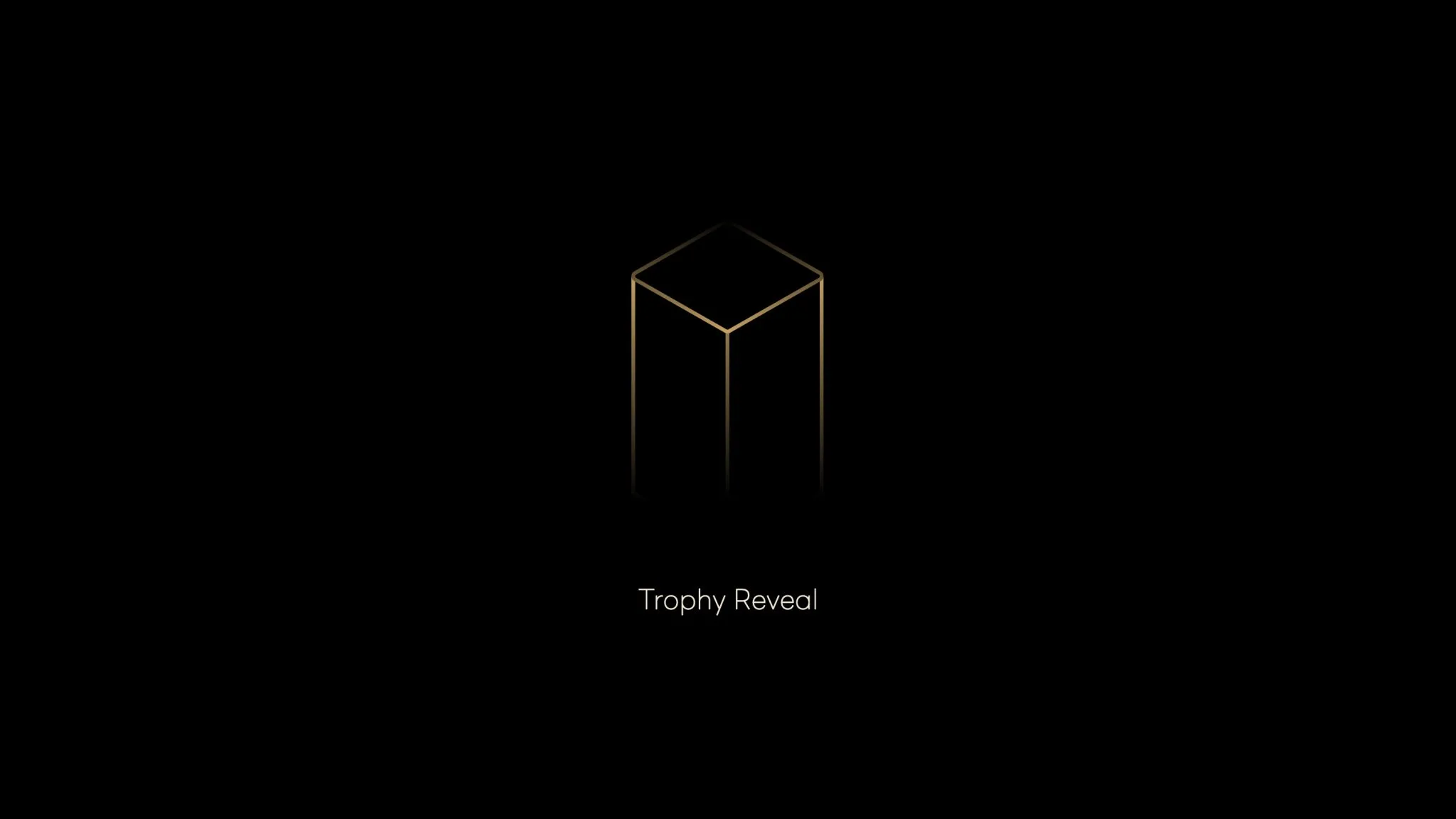 Trophy reveal frame drawn as a fine gold outline on black.